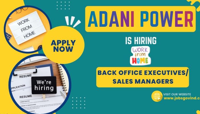 Adani Power is Hiring Work From Home for Back Office Executives | Apply Online | Government Jobs India