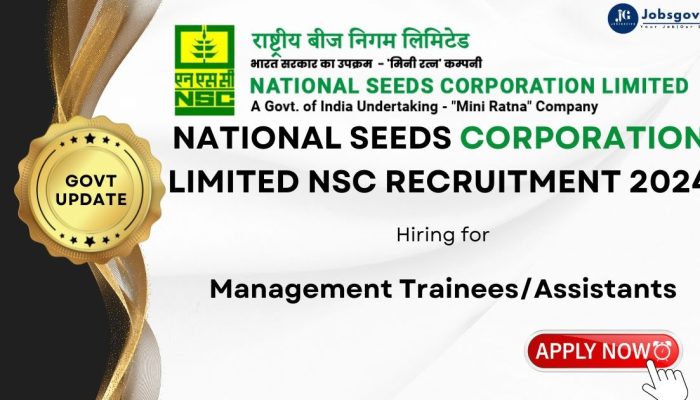 National Seeds Corportion Limited NSC Recruitment 2024 for 187 Managers | Trainees | Apply Online | Government Jobs India