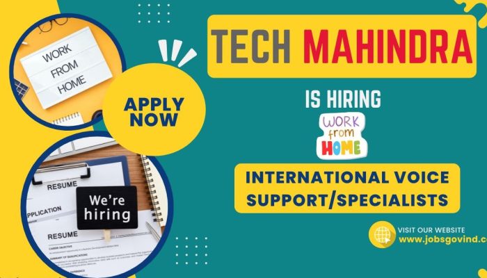 Tech Mahindra is Hiring Work From Home/Office for International Voice Support | Apply Online | Government Jobs India